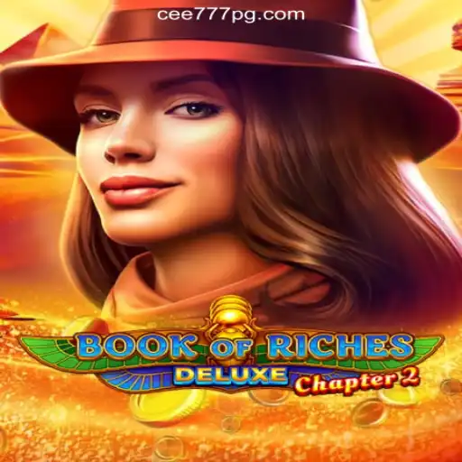 Discover the Thrills of Book of Riches Deluxe Chapter 2 on CEE777.com Platform