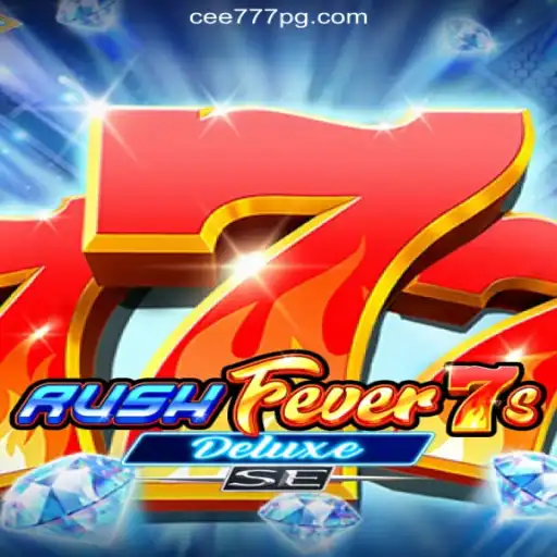 Exploring RushFever7sDeluxeSE: The Ultimate Online Slot Experience on CEE777.com